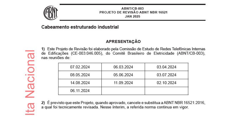 O projeto de revisão da ABNT NBR 16521 (Sistemas de Cabeamento Estruturado para Indústria) foi submetido à Consulta Nacional